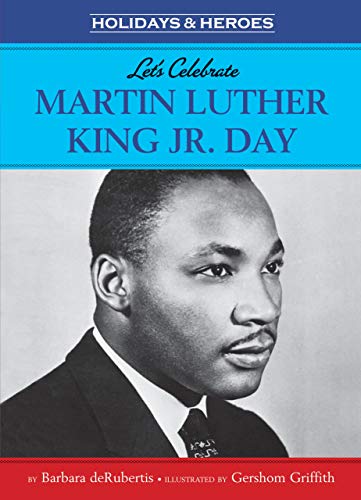 Beispielbild fr Let's Celebrate Martin Luther King, Jr. Day zum Verkauf von Better World Books