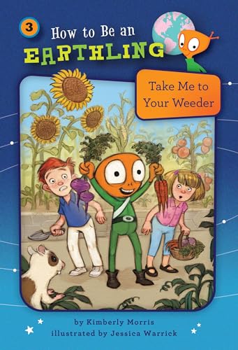 Stock image for Take Me to Your Weeder for sale by Better World Books