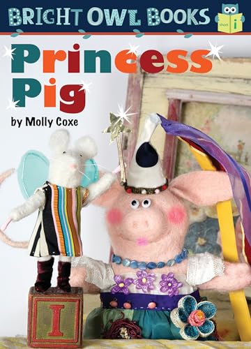 Imagen de archivo de Princess Pig (Bright Owl Books) a la venta por Wonder Book