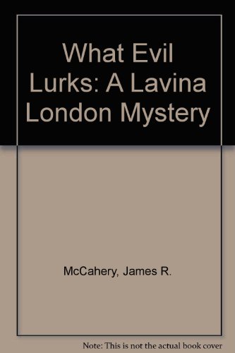 9781575660011: What Evil Lurks: A Lavina London Mystery