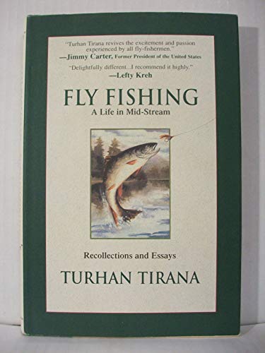 Stock image for Fly Fishing: A Life in Mid-Stream : Recollections and Essays for sale by SecondSale