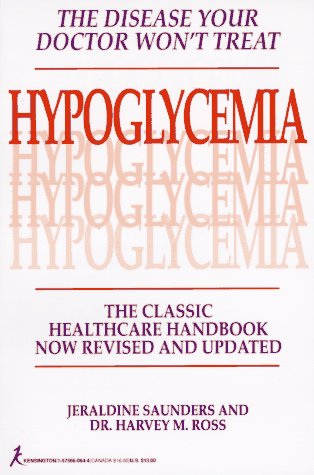 Stock image for Hypoglycemia: The Disease Your Doctor Won't Treat: The Classic Healthcare Handbook for sale by ThriftBooks-Dallas