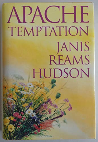 Apache Temptation (9781575660677) by Hudson, Janis Reams