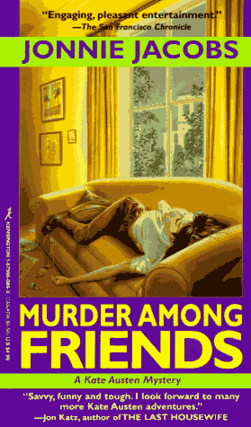 Beispielbild fr Murder Among Friends: A Kate Austen Mystery zum Verkauf von SecondSale