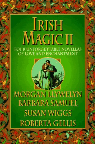 Imagen de archivo de Irish Magic II: Four Unforgettable Novellas of Love and Enchantment a la venta por Wonder Book