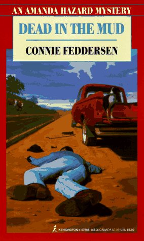 Dead in the Mud: An Amanda Hazard Mystery (9781575661568) by Feddersen, Connie