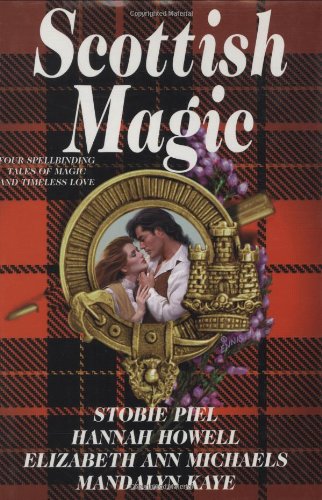 9781575661827: Scottish Magic: "Lily", "Isbel", "Faerie Princess", "Beneath the Midnight Sky"
