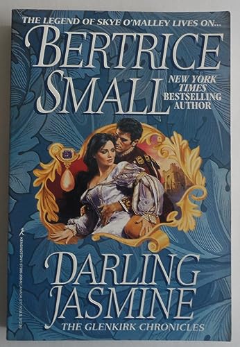 Stock image for Darling Jasmine (Small, Bertrice. Glenkirk Chronicles.) for sale by Isle of Books