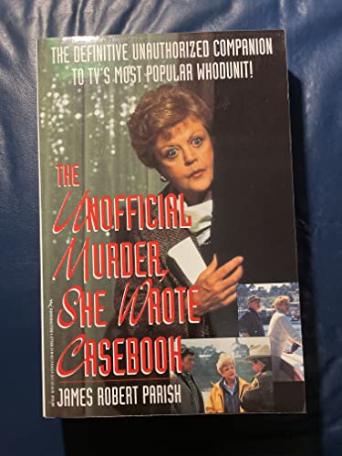 The Unofficial Murder, She Wrote Casebook (9781575662107) by Parish, James Robert