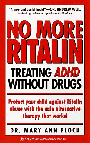 Stock image for No More Ritalin: Treating Adhd Without Drugs for sale by SecondSale