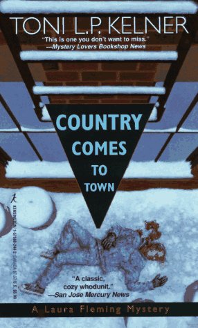 Country Comes to Town: A Laura Fleming Mystery (9781575662442) by Kelner, Toni L. P.
