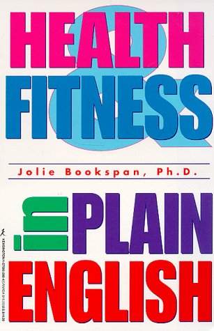 Beispielbild fr Health and Fitness in Plain English zum Verkauf von Better World Books