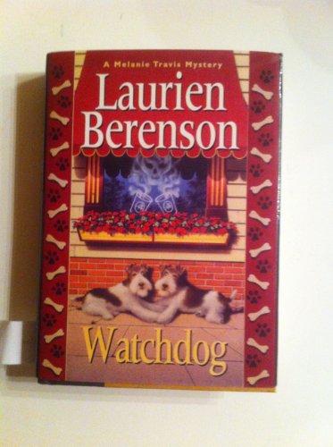 9781575663500: Watchdog: A Melanie Travis Mystery