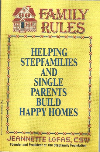 Imagen de archivo de Family Rules: Helping Stepfamilies and Single Parents Build Happy Homes a la venta por HPB Inc.