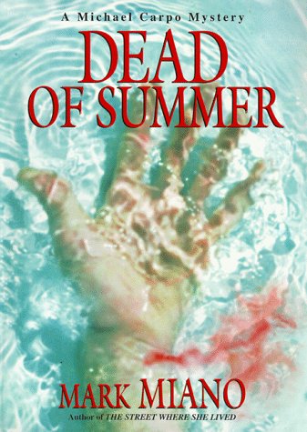 DEAD OF SUMMER: A Michael Carpo Mystery
