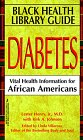 Imagen de archivo de Black Health Library Guide: Diabetes: Vital Health Information for African Americans a la venta por Wonder Book