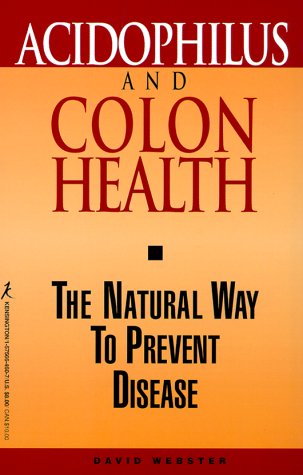 9781575664606: Acidophilus and Colon Health: The Natural Way to Prevent Disease