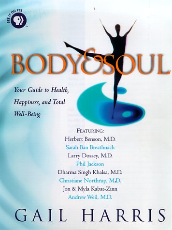 Stock image for Body & Soul: Your Guide to Health, Happiness, and Total Well-Being for sale by Les Livres des Limbes