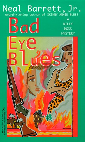 9781575664842: Bad Eye Blues: A Wiley Moss Mystery