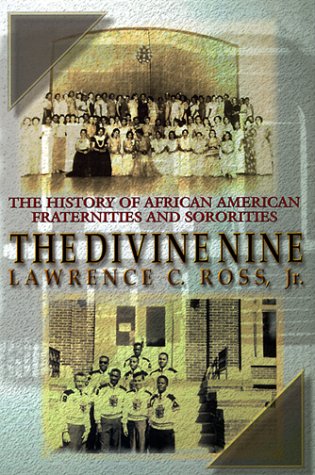 9781575664910: The Divine Nine: The History of African-American and Sororities in America