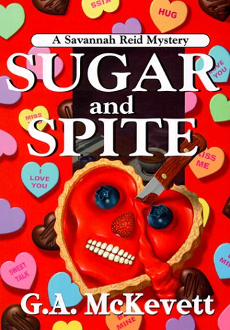 Stock image for Sugar and Spite: A Savannah Reid Mystery (Savannah Reid Mysteries) for sale by Books of the Smoky Mountains