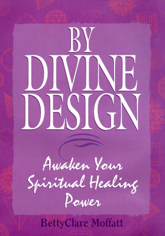 Imagen de archivo de By Divine Design: Awaken Your Spiritual Power a la venta por Bookmans
