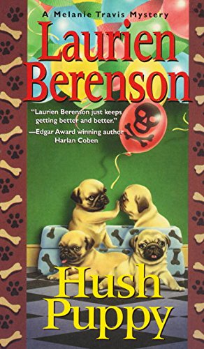 Hush Puppy: A Melanie Travis Mystery (9781575666006) by Berenson, Laurien