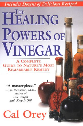 Imagen de archivo de The Healing Powers Of Vinegar: A Complete Guide to Nature's Most Remarkable Remedy (IGN Green) a la venta por Wonder Book