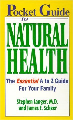 Stock image for Pocket Guide To Natural Health: The Essential A to Z Guide for Your Family for sale by Wonder Book