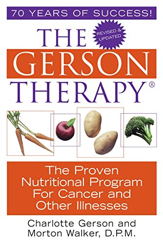 Imagen de archivo de The Gerson Therapy: The Proven Nutritional Program for Cancer and Other Illnesses a la venta por Orion Tech