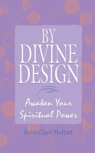 Stock image for By Divine Design: Awaken Your Spiritual Power for sale by Ergodebooks