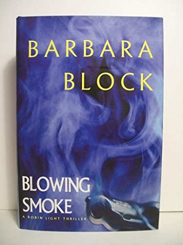 Imagen de archivo de Blowing Smoke (Robin Light Mystery) a la venta por Ergodebooks