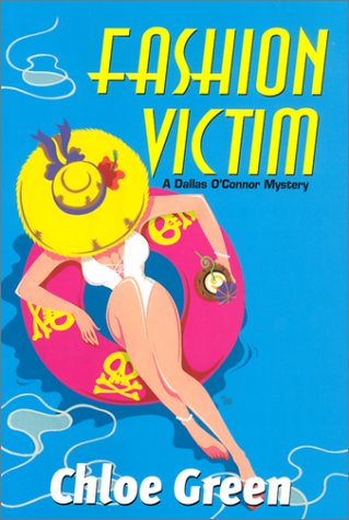 Stock image for Fashion Victim: A Dallas O'Connor Mystery (Dallas O'Connor Mysteries) for sale by Book Lover's Warehouse