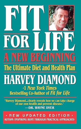 Beispielbild fr Fit for Life: a New Beginning : A New Beginning : the Ultimate Diet and Health Plan zum Verkauf von Better World Books