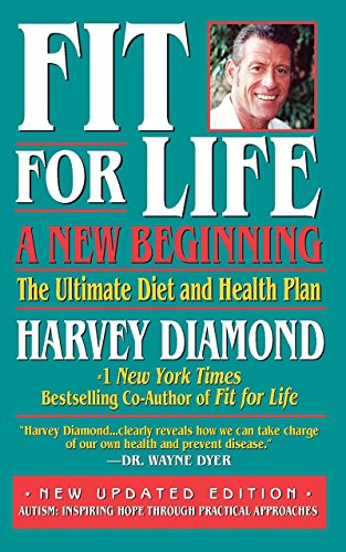 Imagen de archivo de Fit for Life: a New Beginning : A New Beginning : the Ultimate Diet and Health Plan a la venta por Better World Books