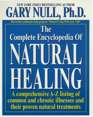 9781575667195: The Complete Encyclopedia of Natural Healing