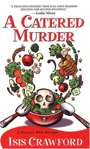 Stock image for A Catered Murder (Mystery with Recipes, No. 1) for sale by GoodwillNI