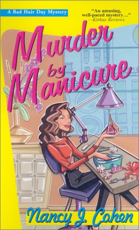 Beispielbild fr Murder by Manicure (Bad Hair Day Mystery) zum Verkauf von Wonder Book
