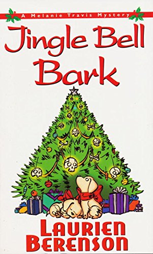 Beispielbild fr Jingle Bell Bark: A Melanie Travis Mystery zum Verkauf von Acme Books