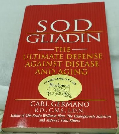 Sod/Gliadin: The Ultimate Defense Against Disease and Aging