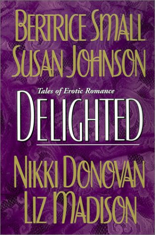 9781575668239: Delighted: Tales of Erotic Romance