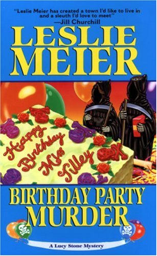 Birthday Party Murder (Lucy Stone Mysteries, No. 9) (9781575668338) by Meier, Leslie