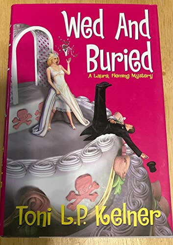 Beispielbild fr Wed And Buried: A Laura Fleming Mystery zum Verkauf von Wonder Book