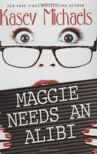 9781575668796: Maggie Needs an Alibi: A Maggie Kelly Mystery (Maggie Kelly Mysteries)