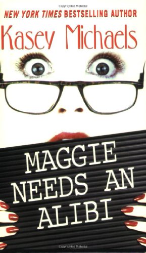 Maggie Needs an Alibi (9781575668802) by Michaels, Kasey