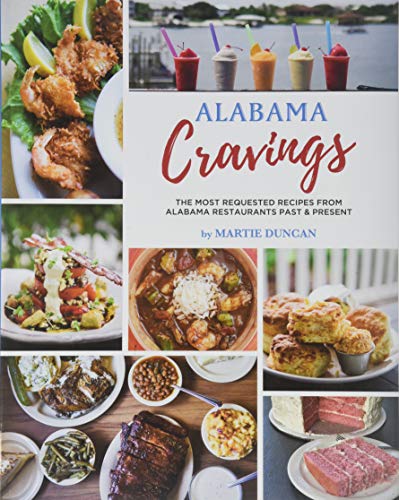 Alabama Cravings: The Most Requested Alabama Restaurant Recipes Past ...