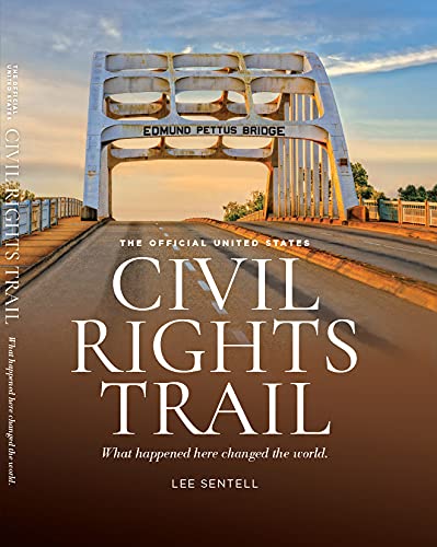 Stock image for The Official U.S. Civil Rights Trail: What Happened Here Changed the World for sale by Ergodebooks