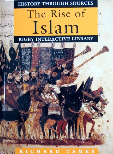 Beispielbild fr The Rise of Islam (Rigby Interactive Library--History) zum Verkauf von BooksRun