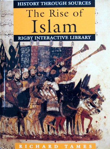 Imagen de archivo de The Rise of Islam (Rigby Interactive Library--History) a la venta por BooksRun
