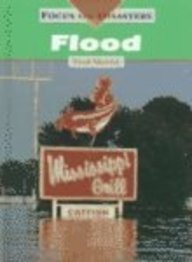 Flood (Focus on Disasters) (9781575720203) by Martin, Fred